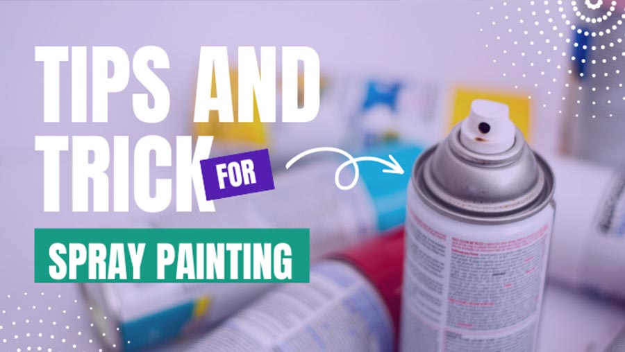 Best-Tips-For-Spray-Painting-Dos-And-Donts-To-Remember